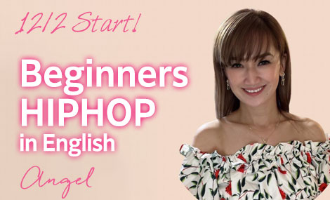 Beginners HIPHOPin English｜Angel