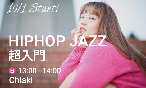 HIPHOPJAZZ｜Chiaki